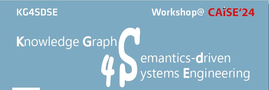 Knowledge Graphs for Semantics-driven Systems Engineering (Workshop@CAiSE24)